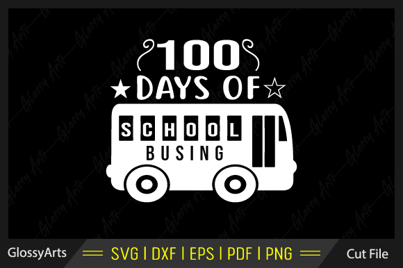100 Days of School Busing Svg Cut File