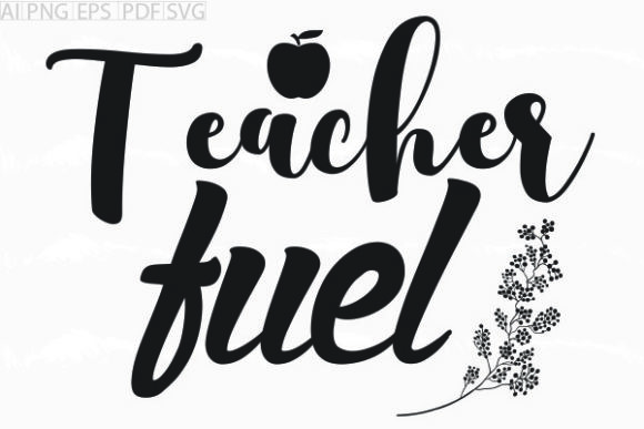 About Teacher Fuel Svg Graphic