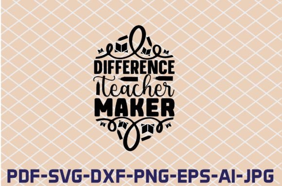 Graphics for Crafts: Difference Teacher Maker SVG Cut Files