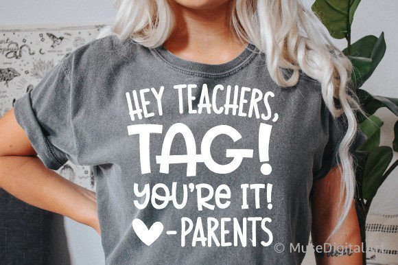 Hey Teachers Tag You’re It SVG: A Versatile Craft Graphic for Branding