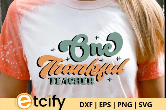 One Thankful Teacher Retro SVG