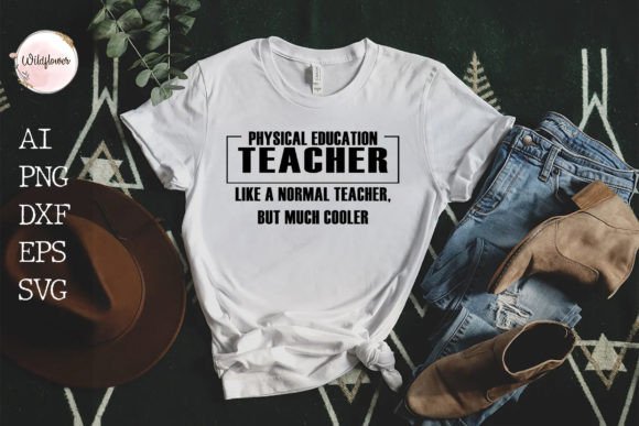 Physical Teacher Shirt Svg Graphics & Crafts