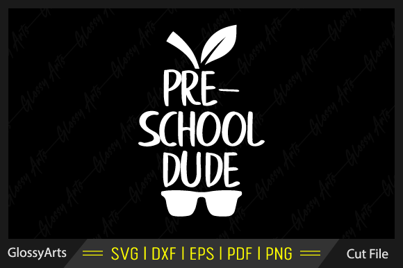 Pre School Dude Svg Printable Cut File
