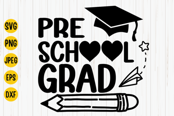 Pre-School Grad SVG: Graphics for Crafts and Content