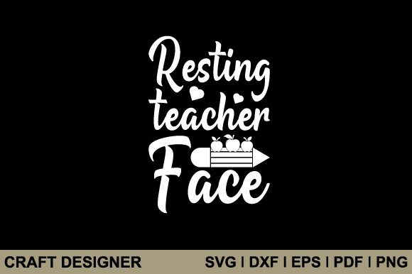 Resting Teacher Face Svg Printable File: Graphics and Crafts