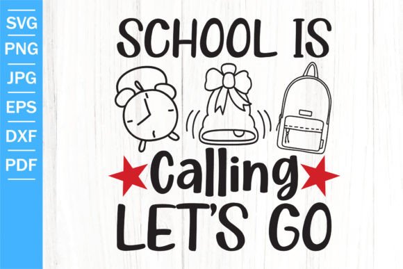 School is Calling Let's Go SVG SCHOOL