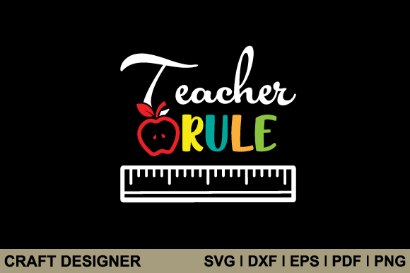 Teacher Rule Svg Printable Cut File