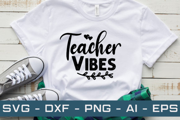 Teacher Vibes Svg Cut Files