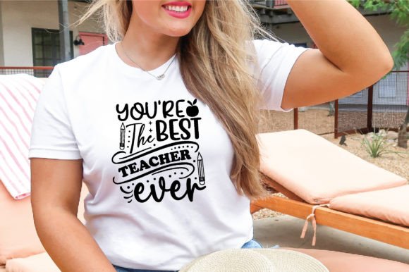 You’re the Best Teacher Ever SVG: A Versatile Graphic Design Asset for Crafts and Marketing